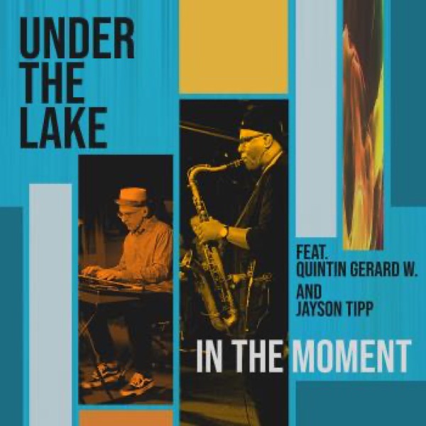 In The Moment feat Quintin Gerard W. & Jayson Tipp cover